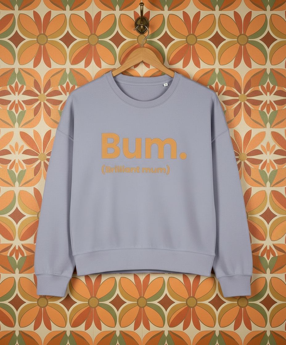 Light gray sweatshirt with 'Bum. (different mum)' text on a white background