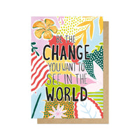 Greetings Card | Be The Change