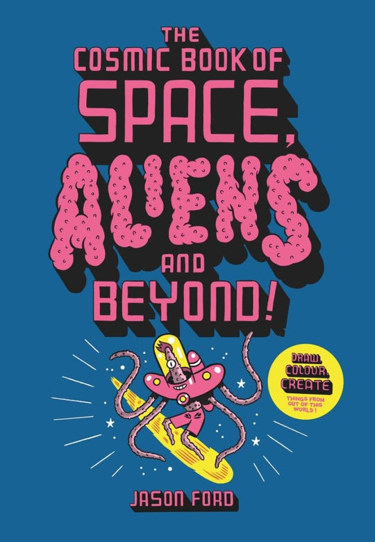 The Cosmic Book of Space, Aliens & Beyond!