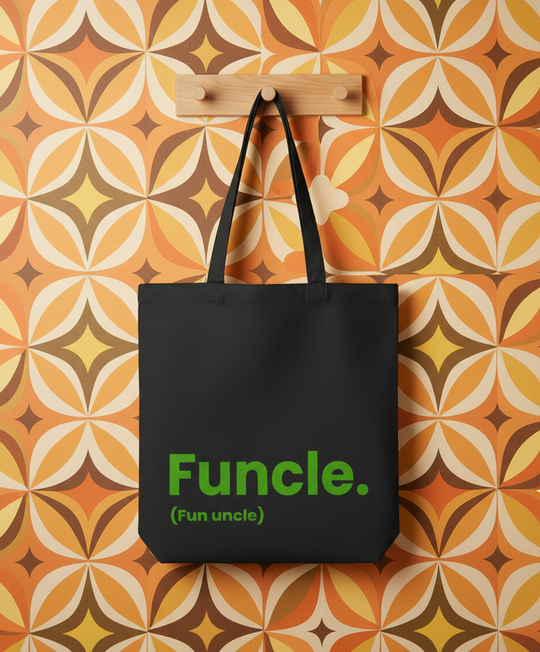 Organic Super Strong Tote - Funcle (Fun Uncle)