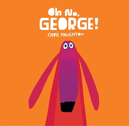 Oh No, George! - Board Book