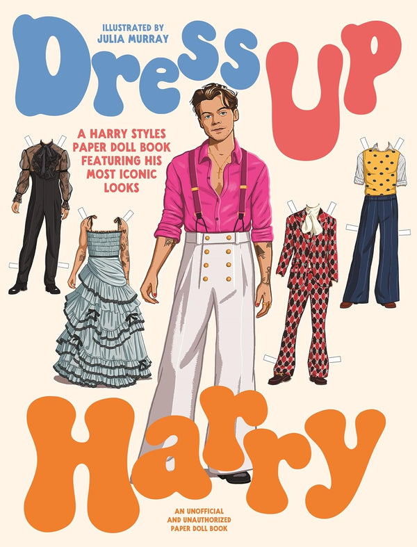 Dress Up Harry: A Harry Styles Paper Doll Book