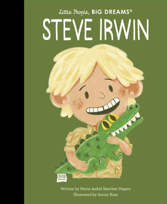 Little People Big Dreams - Steve Irwin - Moo Like a Monkey