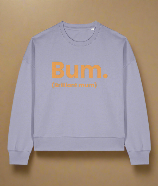 Organic Adult Lavender Sweatshirt - Bum (Brilliant Mum)