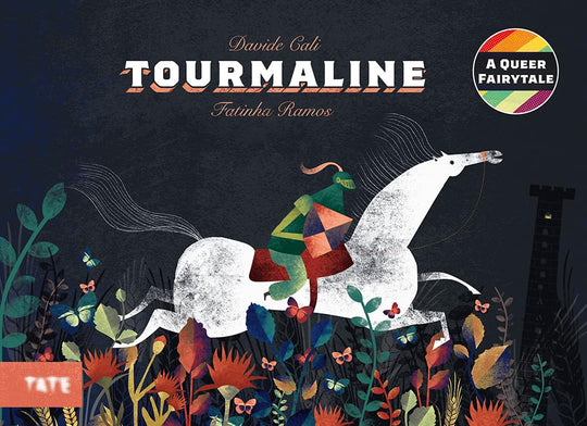 Tourmaline: A Queer Fairytale