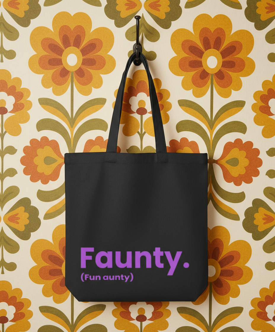 Organic Super Strong Tote - Faunty (Fun Aunty)
