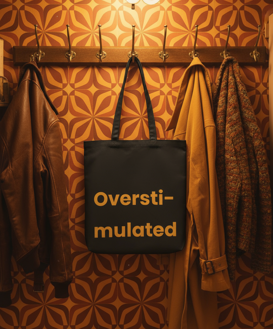 Organic Super Strong Tote - Overstimulated
