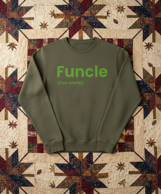 Organic Adult Sweatshirt - Funcle (Fun Uncle)