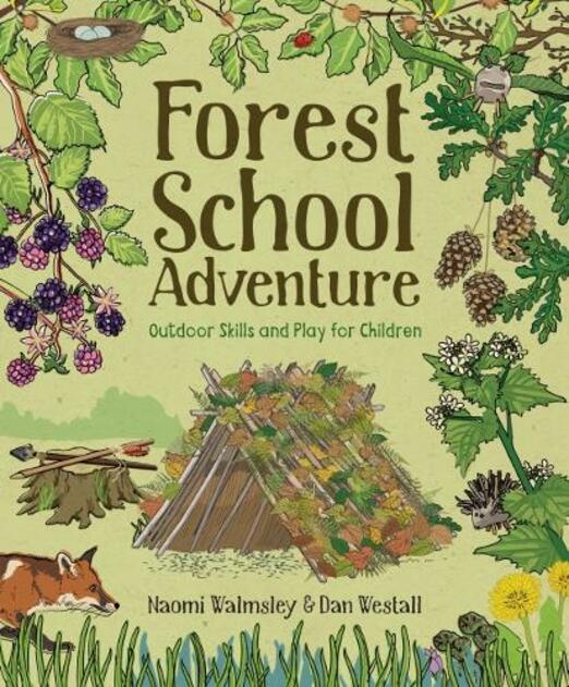 Forest School Adventure | Outdoor Skills and Play for Children