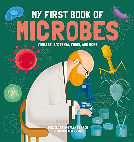 My First Book Of: Microbes - Viruses, Bacteria, Fungi and More - Moo Like a Monkey