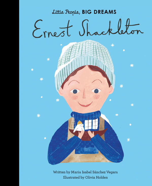 Little People Big Dreams - Ernest Shackleton